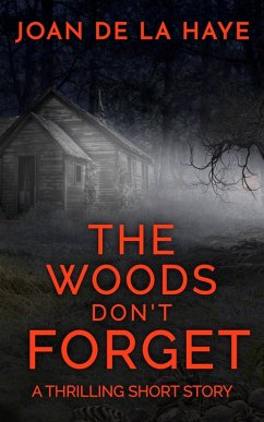 Cover The Woods Don't Forget (eBook, ePUB)