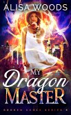My Dragon Master: esoterische Drachen-Shifter Romantasy (Broken Souls 6) (eBook, ePUB)