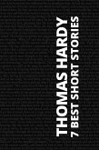 7 Best Short Stories - Thomas Hardy (eBook, ePUB) 7 Best Short Stories - Thomas Hardy (eBook, ePUB)