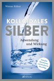 Kolloidales Silber (eBook, ePUB)