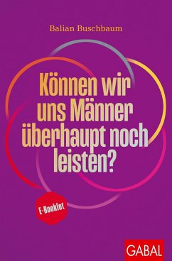Cover Können wir uns Männer überhaupt noch leisten? (eBook, ePUB)