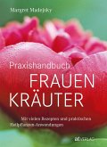 Praxishandbuch Frauenkräuter (eBook, ePUB)