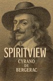 SPIRITVIEW - Cyrano de Bergerac (SPIRITVIEW - LES REVENANTS, #1) (eBook, ePUB)