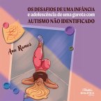 Os Desafios de uma infância e adolescência de uma garota com autismo não identificado (MP3-Download)