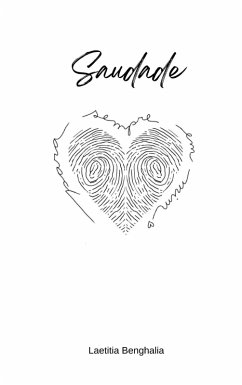 Saudade (eBook, ePUB) - Benghalia, Laetitia Saudade (eBook, ePUB) - Benghalia, Laetitia