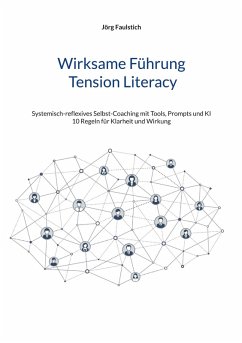 Cover Wirksame Führung - Tension Literacy (eBook, ePUB)