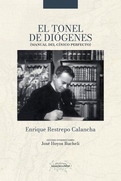 El tonel de Diógenes (eBook, ePUB) - Restrepo Calancha, Enrique