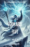 Schwarze Flut:Ein Fantasy Abenteuer Übernatürliches(Buch 6) (eBook, ePUB)
