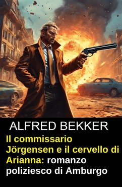 Cover Il commissario Jörgensen e il cervello di Arianna: romanzo poliziesco di Amburgo (eBook, ePUB)