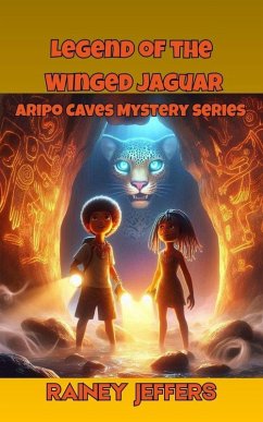 Cover Legend of the Winged Jaguar (Aripo Cave Mystery Series, #1) (eBook, ePUB)