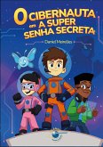 O Cibernauta em A Super Senha Secreta (eBook, ePUB)