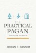 The Practical Pagan: Easy Rituals, Real... - Bild 1
