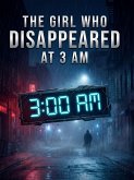 The Girl Who Disappeared at 3 AM (eBook, ePUB)