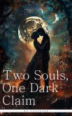 Two Souls, One Dark Claim. (eBook, ePUB)