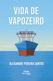 Vida de Vapozeiro (eBook, ePUB)