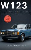 W123: Million-Mile Myth / Rust Reality (eBook, ePUB)