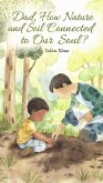 Dad, How Nature and Soil Are Connected to Our Soul? (eBook, ePUB)