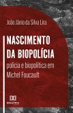 Nascimento da Biopolícia (eBook, ePUB)