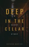 Deep in the Cellar (eBook, ePUB)
