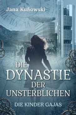 Die Dynastie der Unsterblichen (eBook, ePUB) - Kußowski, Jana