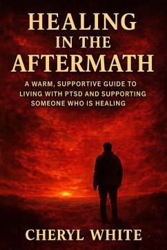 Healing in the Aftermath (eBook, ePUB) - White, Cheryl