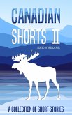 Canadian Shorts II - A Collection of Short Stories (eBook, ePUB)