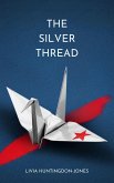 The Silver Thread (eBook, ePUB) The Silver Thread (eBook, ePUB)