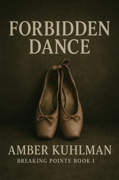 Forbidden Dance (Breaking Pointe, #1) (eBook, ePUB)