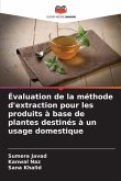 Évaluation de la méthode d'extraction pour les produits à base de plantes destinés à un usage domestique