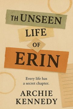 Cover The Unseen Life of Erin (eBook, ePUB)