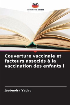 Couverture vaccinale et facteurs associés à la vaccination des enfants i - Yadav, Jeetendra