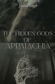 The Hidden Gods of Appalachia