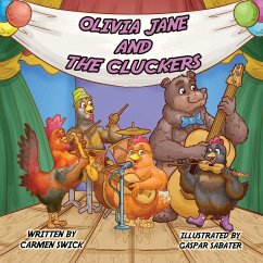 Olivia Jane and The Cluckers - Swick, Carmen Olivia Jane and The Cluckers - Swick, Carmen