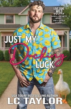 Just My Ducking Luck - Taylor, Lc Just My Ducking Luck - Taylor, Lc