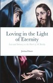 Loving in the Light of Eternity