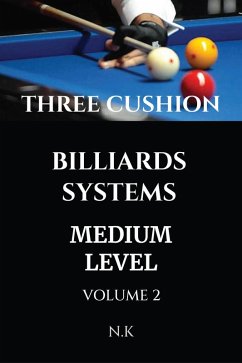 Cover Three Cushion Billiards Systems - Medium Level - Volume 2 (BEGINNER SERIES, #2) (eBook, ePUB)