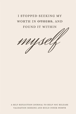 Cover I Stopped Seeking My Worth in Others and Found It Within Myself