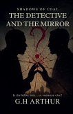 The Detective and the Mirror