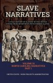 SLAVE NARRATIVES VOLUME XI NORTH CAROLINA NARRATIVES PART 1 SLAVE NARRATIVES VOLUME XI NORTH CAROLINA NARRATIVES PART 1