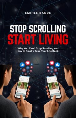 Cover Stop Scrolling Start Living (Becoming the woman of my dreams) (eBook, ePUB)