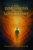 Five Dimensions of Faith, Love and Life (eBook, ePUB)