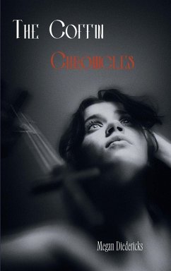 The Coffin Chronicles - Diedericks, Megan
