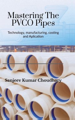 Mastering the PVCO Pipes - Sanjeev Kumar Choudhary
