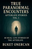 True Paranormal Encounters - Afterlife Stories (eBook, ePUB)