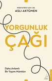 Yorgunluk Cagi