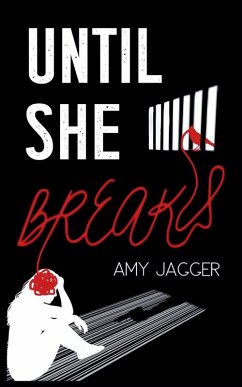 Until She Breaks - Jagger, Amy