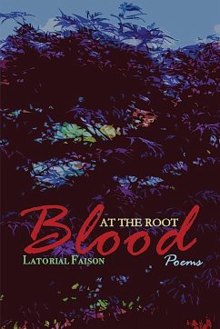 Blood at the Root - Faison, Latorial