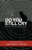 Do You Still Cry About Your Dead Cat?