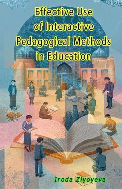Effective Use of Interactive Pedagogical Methods in Education - Iroda Ziyoyeva