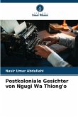 Postkoloniale Gesichter von Ngugi Wa Thiong'o